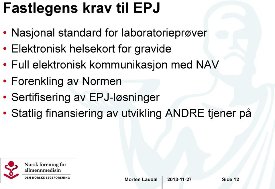 med NAV Forenkling av Normen Sertifisering av