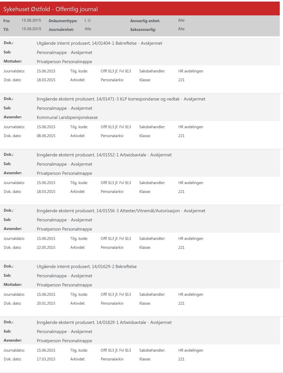 2015 Arkivdel: Personalarkiv Inngående eksternt produsert, 14/01552-1 Arbeidsavtale - Personalmappe - Dok. dato: 18.03.