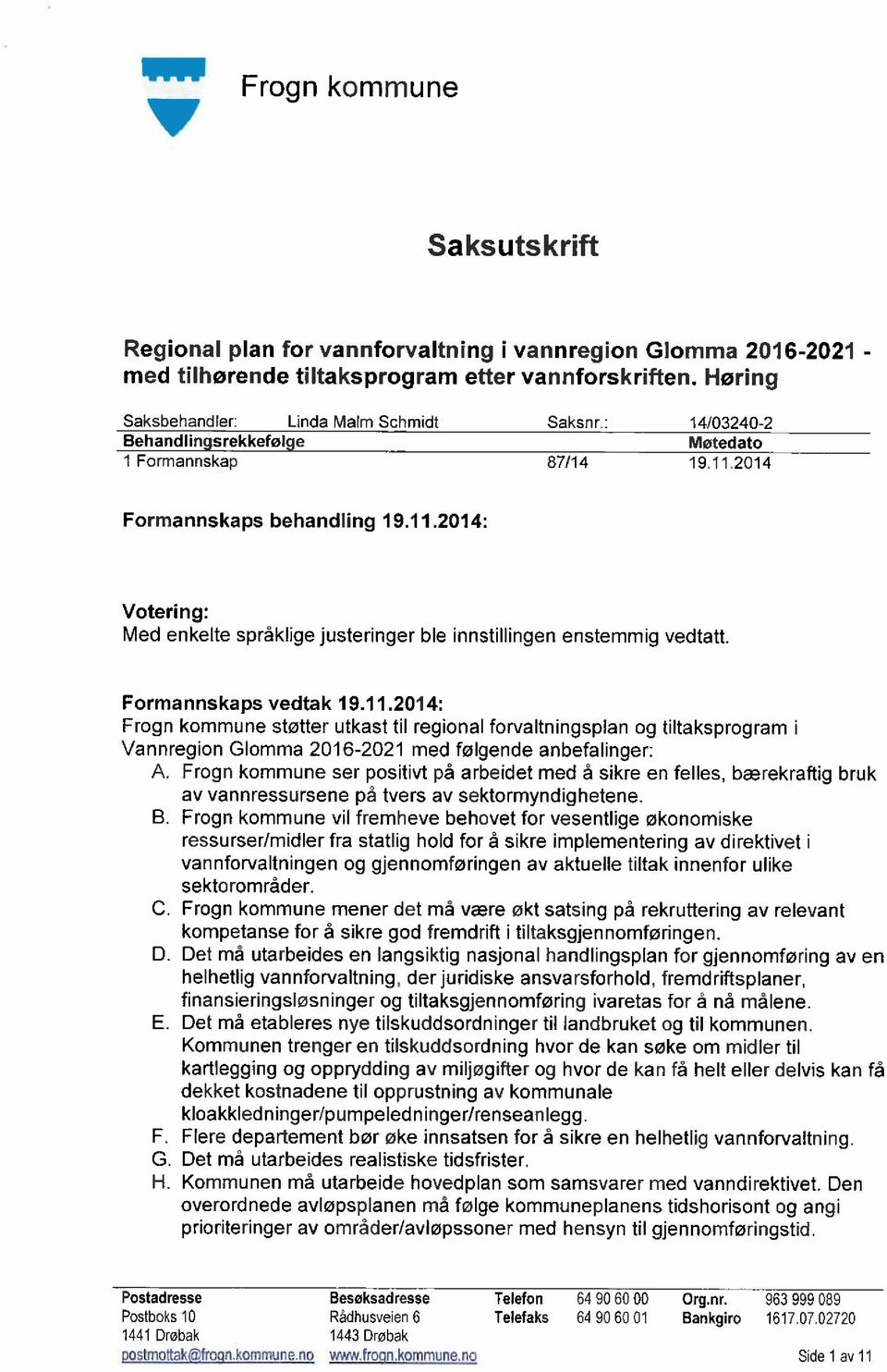 2014 Formannskaps behandling 19.11.