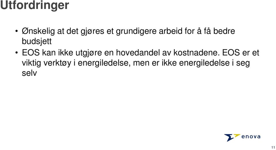 en hovedandel av kostnadene.