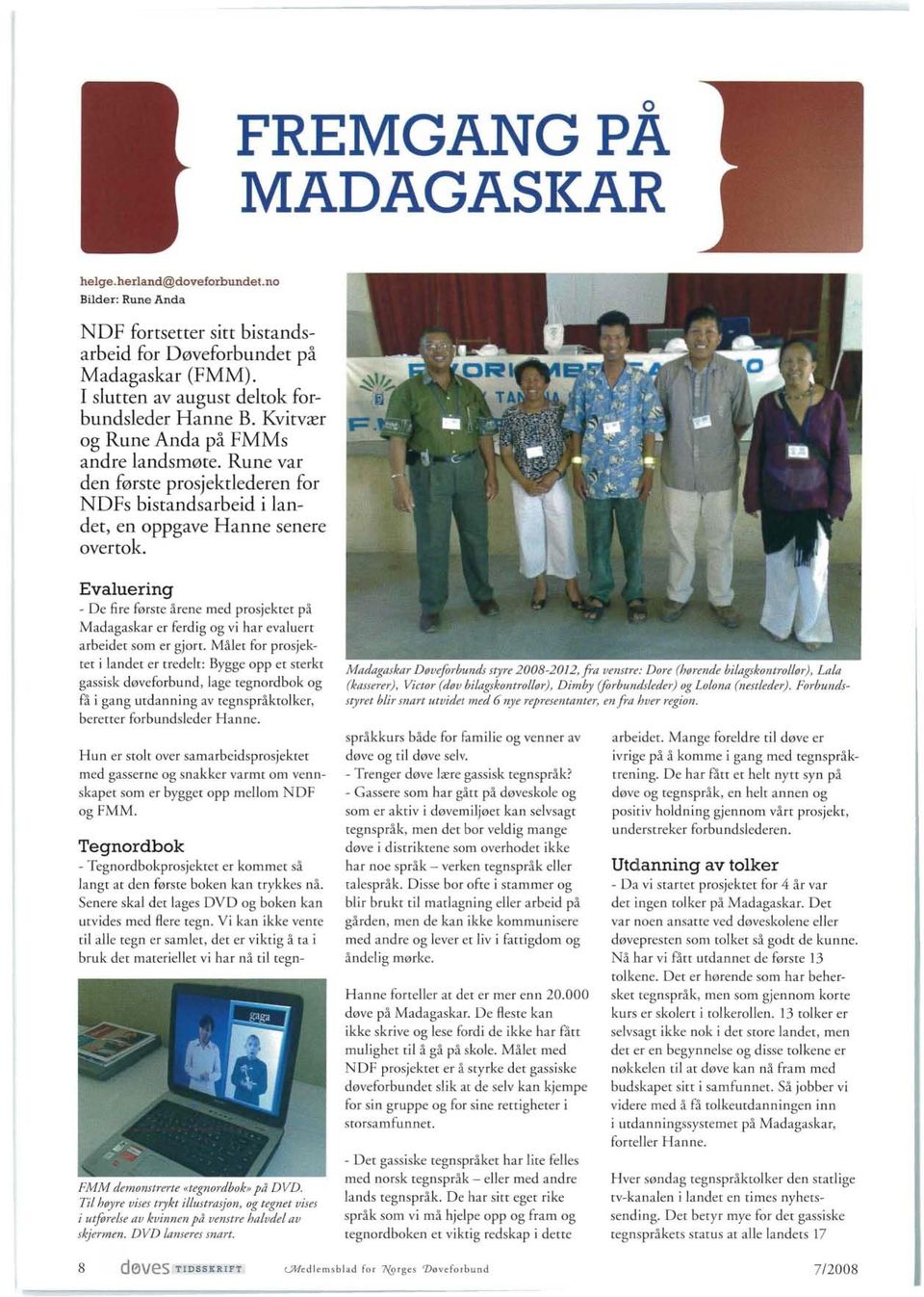 Evaluering - De fire første årene med prosjektet på Madagaskar er ferdig og vi har evaluert arbeidet som er gjort.