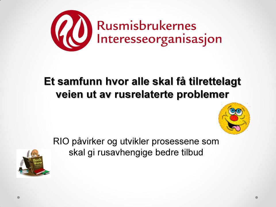 problemer RIO påvirker og utvikler