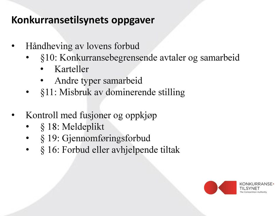 samarbeid 11: Misbruk av dominerende stilling Kontroll med fusjoner og