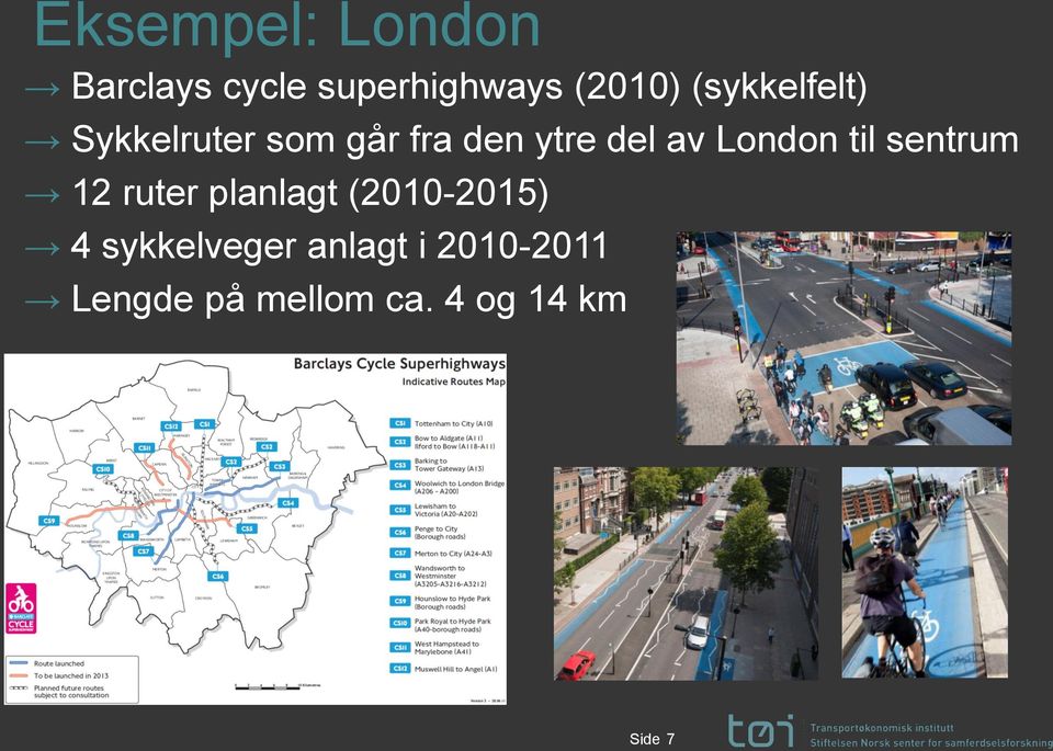 London til sentrum 12 ruter planlagt (2010-2015) 4