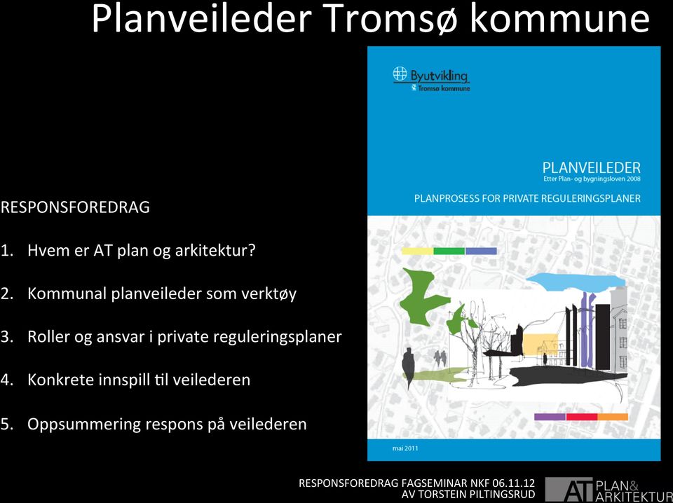 Kommunal planveileder som verktøy 3.