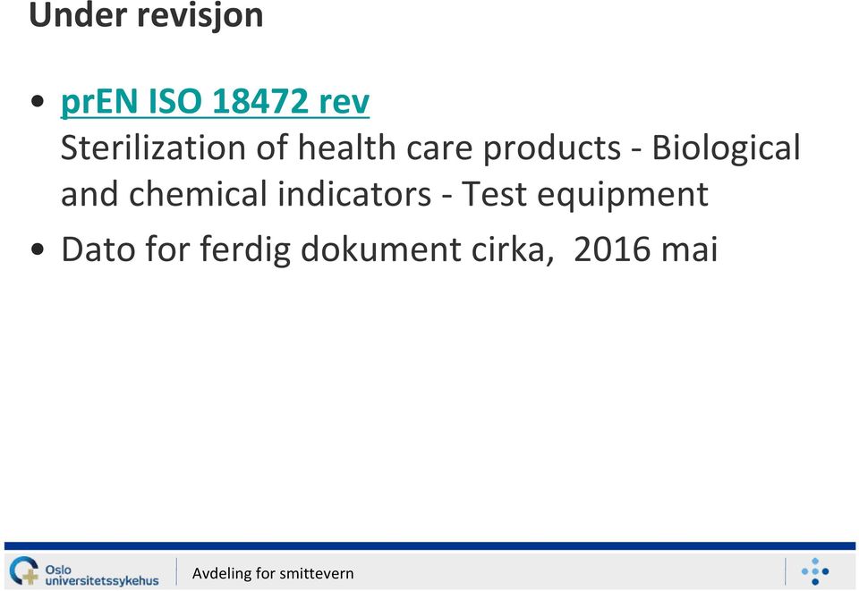 Biological and chemical indicators Test