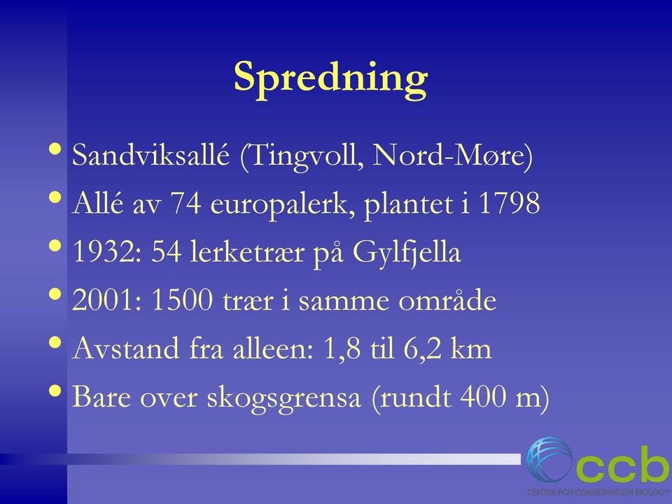 Gylfjella 2001: 1500 trær i samme område Avstand fra