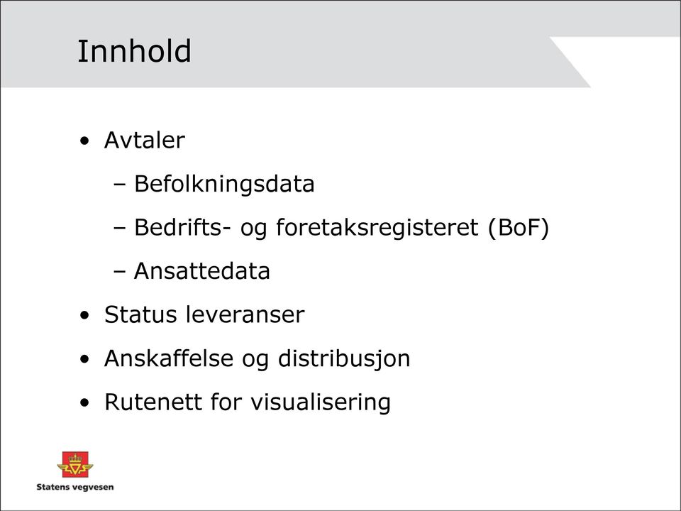 Ansattedata Status leveranser