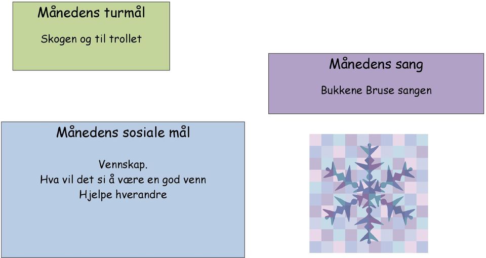 Månedens sosiale mål Vennskap.