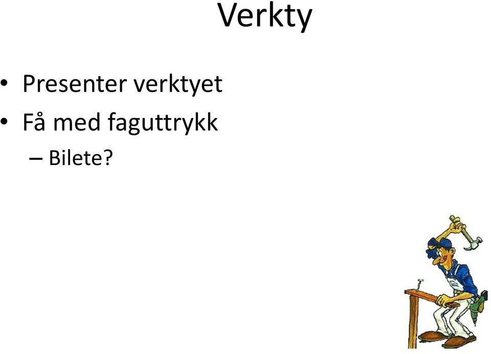 verktyet Få