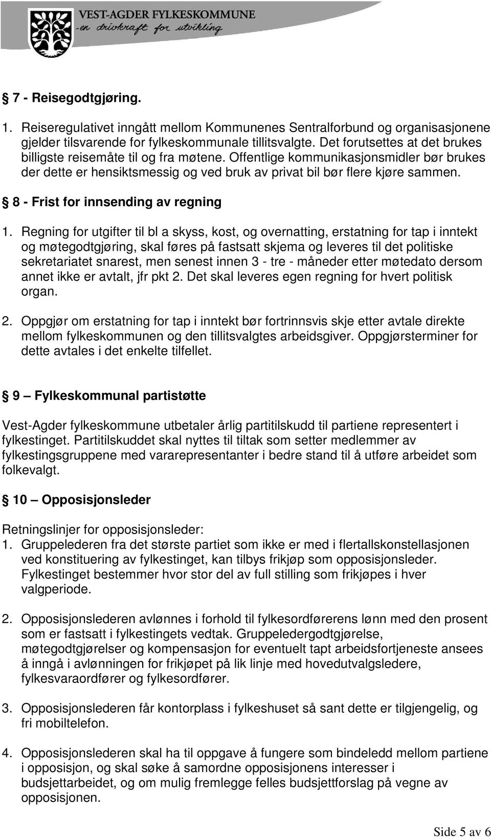 8 - Frist for innsending av regning 1.