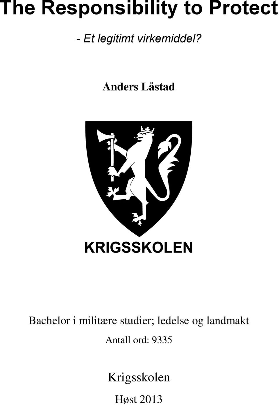 Anders Låstad Bachelor i militære
