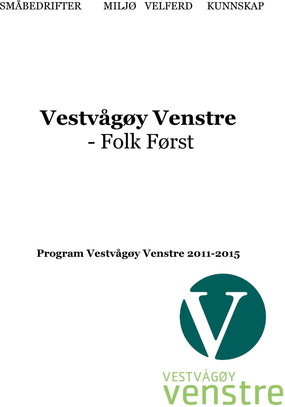 Vestvågøy Venstre - Folk