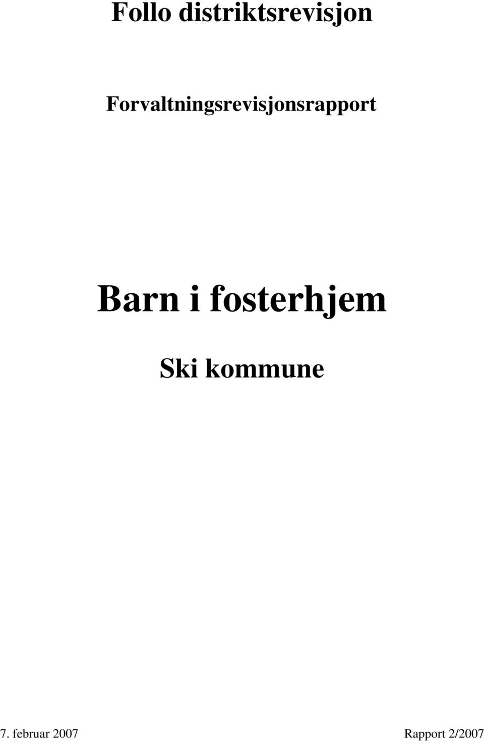 Barn i fosterhjem Ski