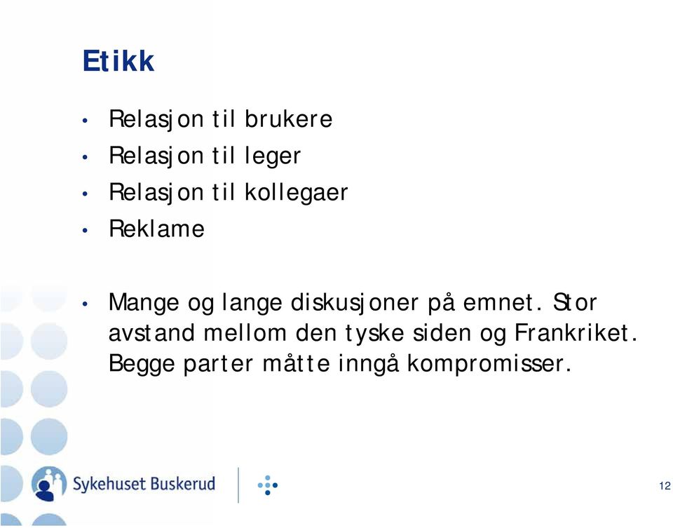 diskusjoner på emnet.