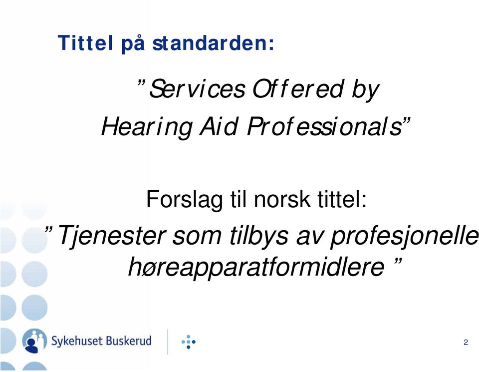 til norsk tittel: Tjenester som tilbys