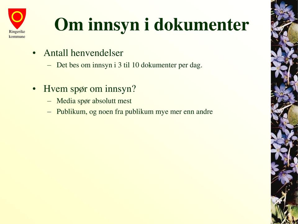 Hvem spør om innsyn?