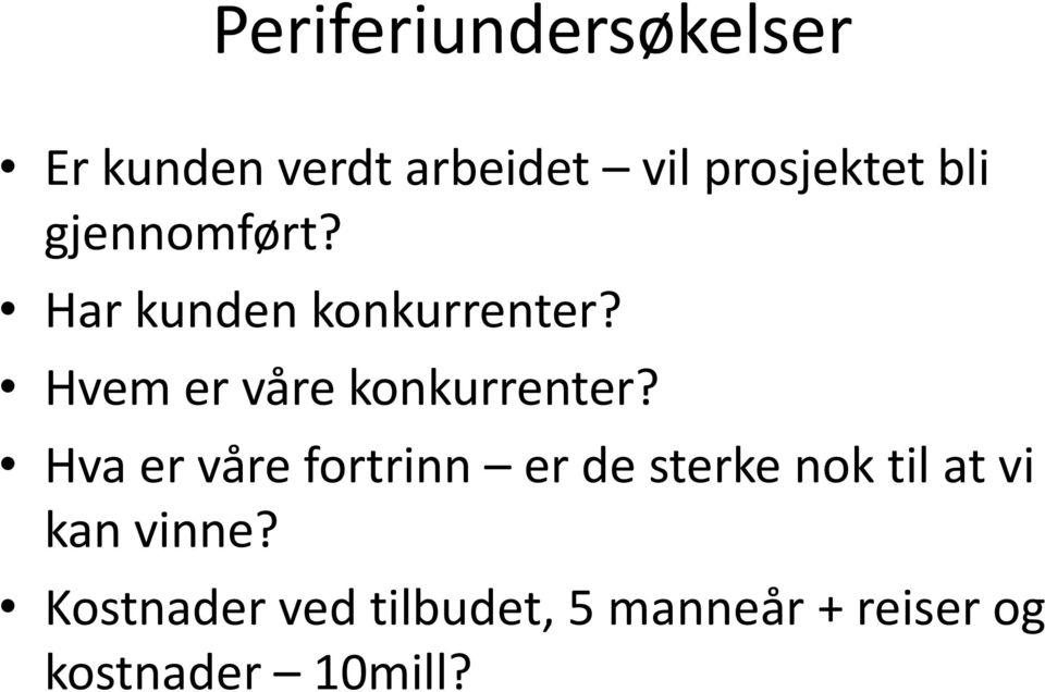 Hvem er våre konkurrenter?