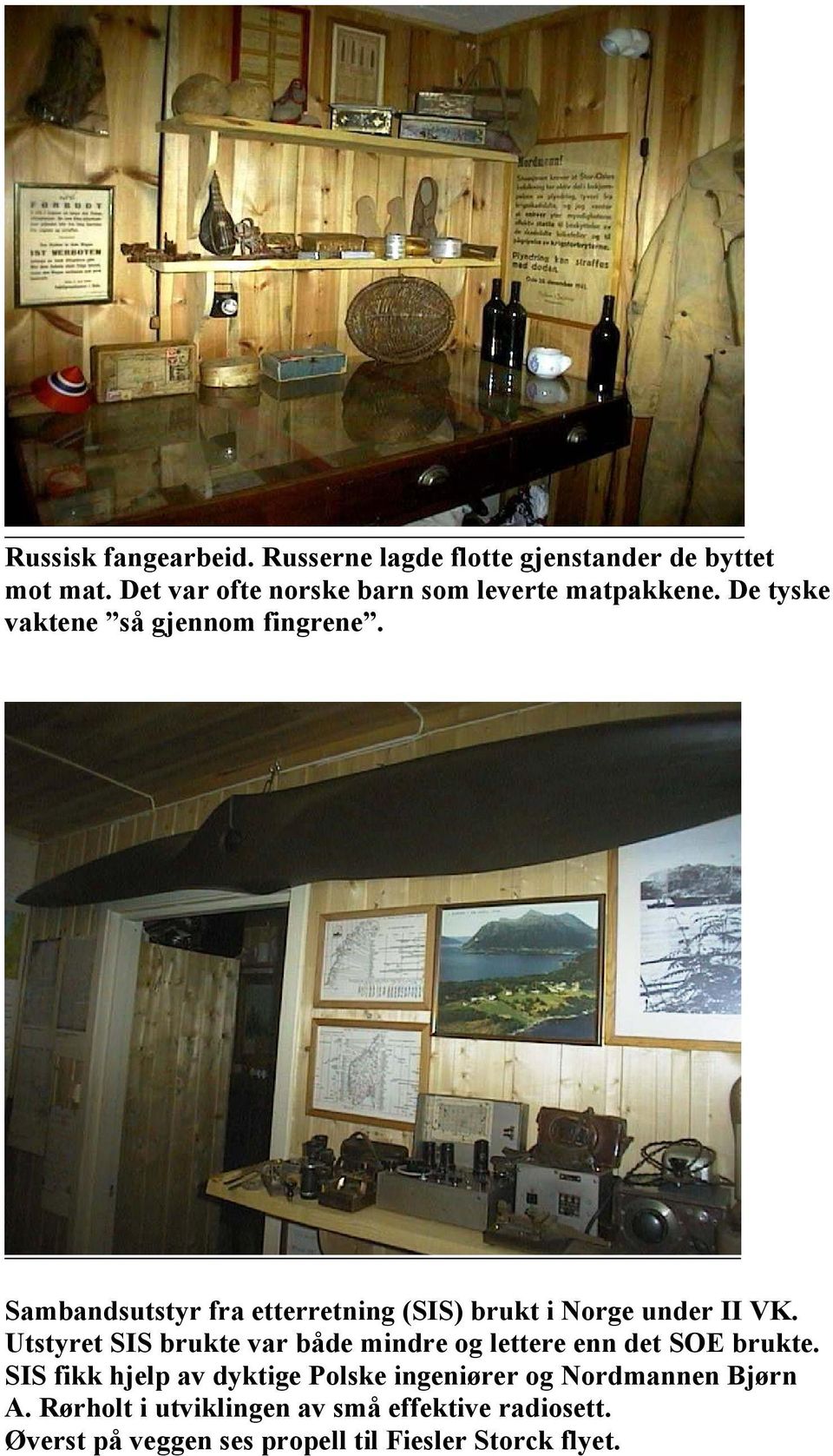 Sambandsutstyr fra etterretning (SIS) brukt i Norge under II VK.