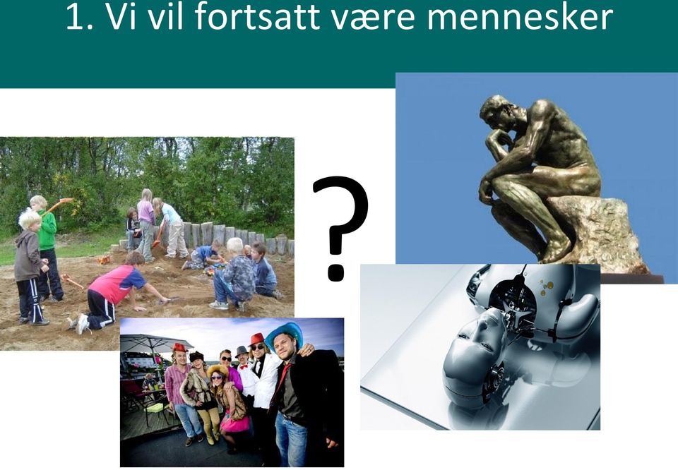 være