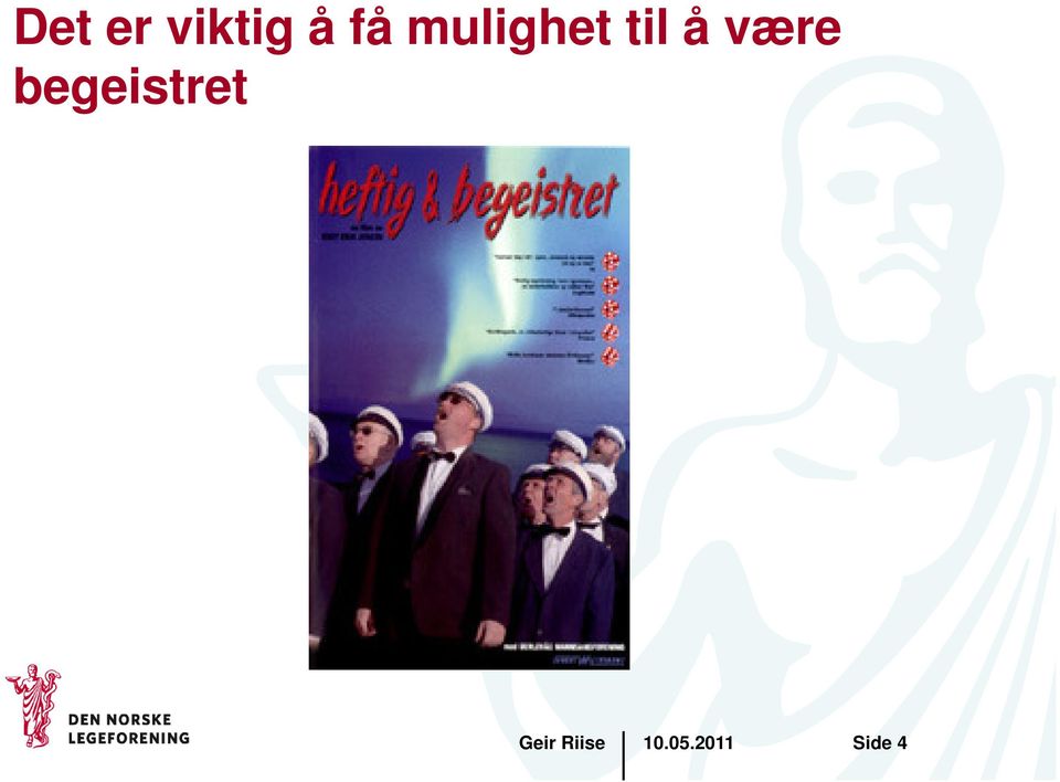 til å være