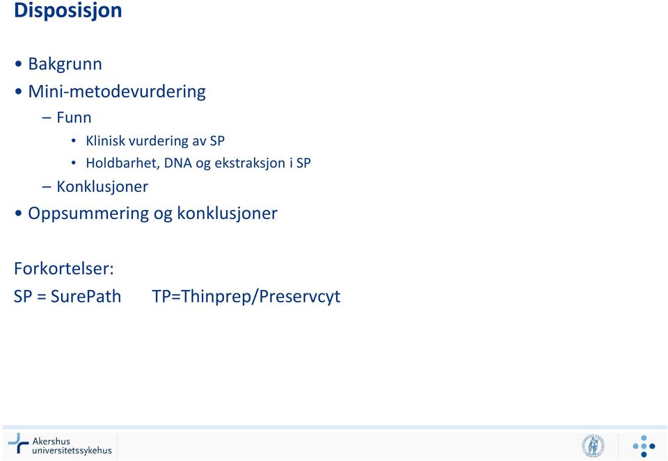 ekstraksjon i SP Konklusjoner Oppsummering og