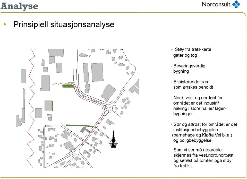 haller/ lagerbygninger - Sør og sørøst for området er det institusjonsbebyggelse (barnehage og Kløfta Vel bl.