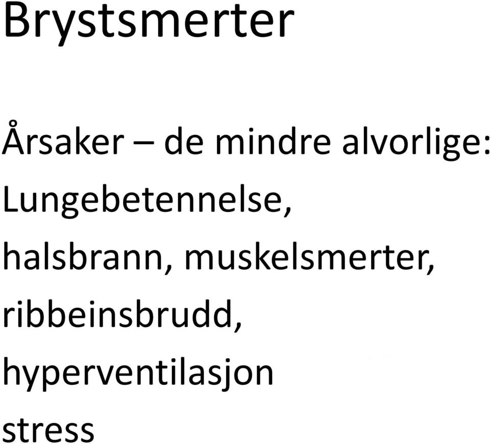 halsbrann, muskelsmerter,