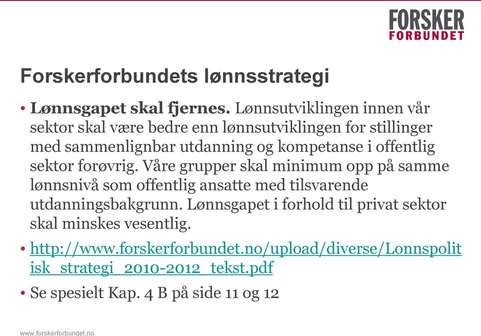 kompetanse i offentlig sektor forøvrig.