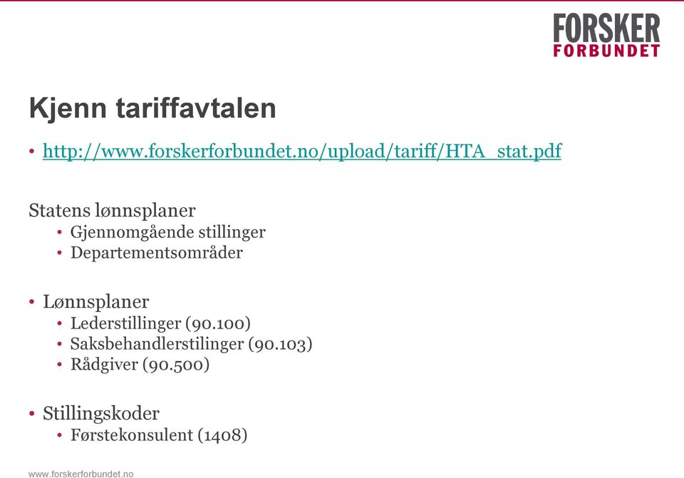 Departementsområder Lønnsplaner Lederstillinger (90.