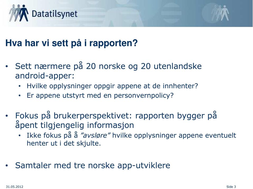 innhenter? Er appene utstyrt med en personvernpolicy?