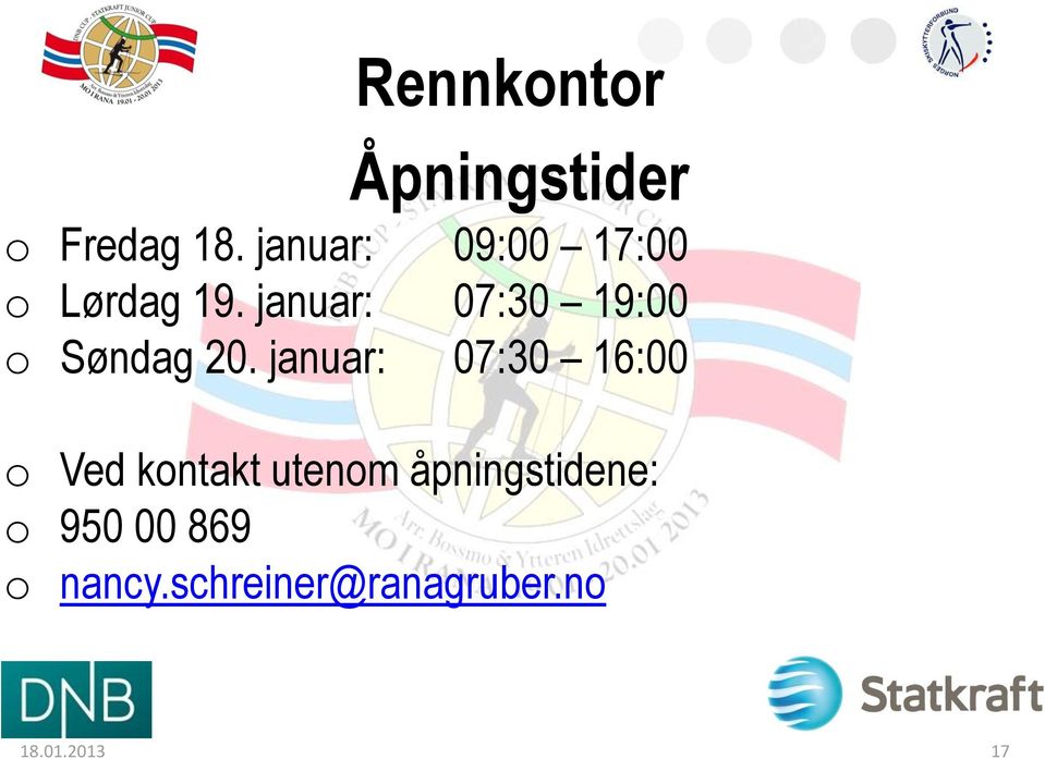 januar: 07:30 19:00 o Søndag 20.