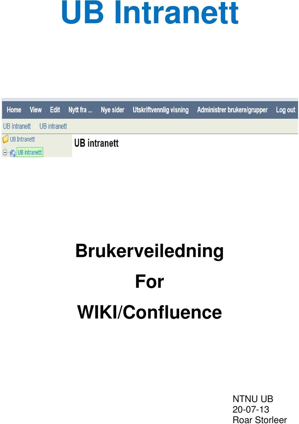 For WIKI/Confluence