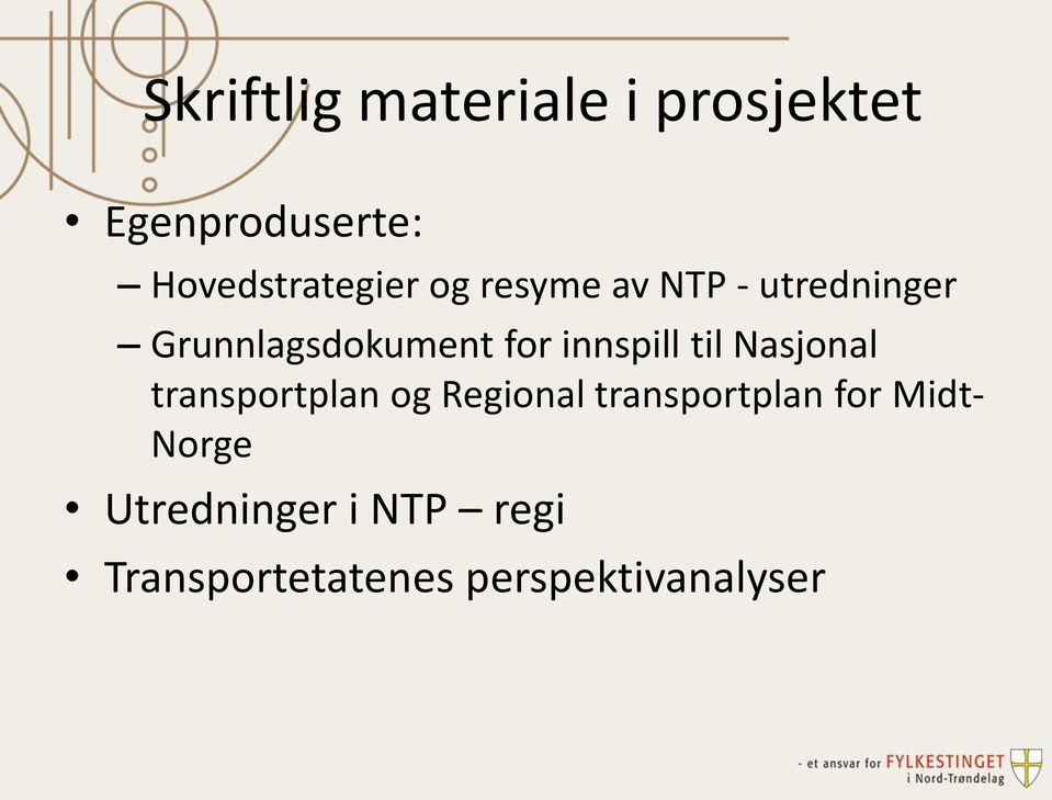 Grunnlagsdokument for innspill til Nasjonal transportplan og