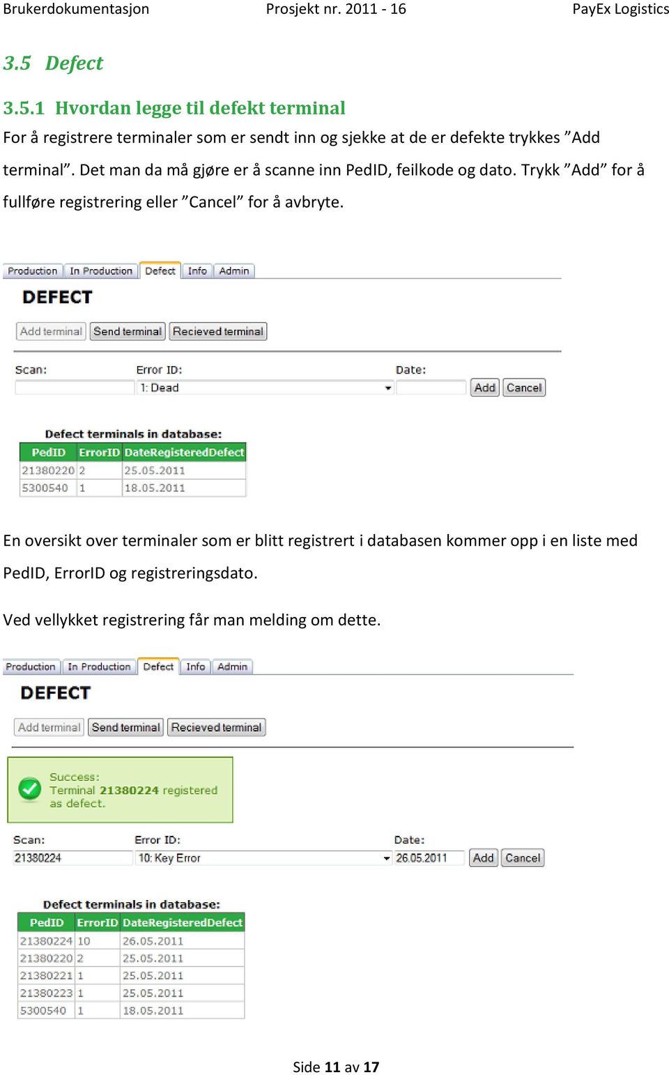 Trykk Add for å fullføre registrering eller Cancel for å avbryte.