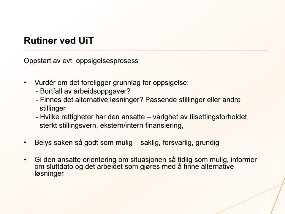 Passende stillinger eller andre stillinger - Hvilke rettigheter har den ansatte varighet av tilsettingsforholdet, sterkt