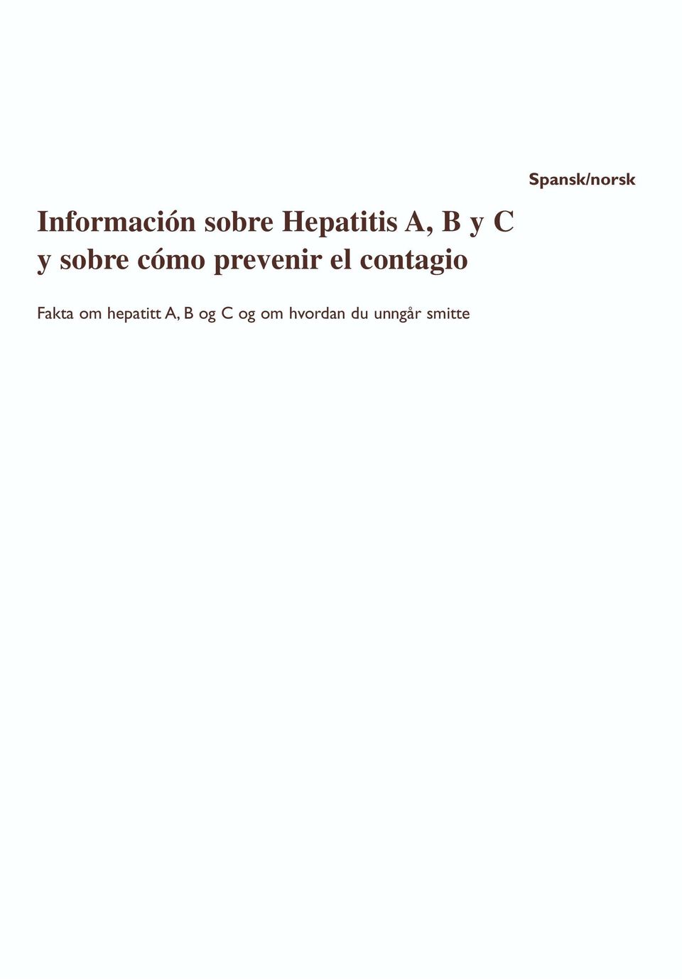 Spansk/norsk Fakta om hepatitt A, B