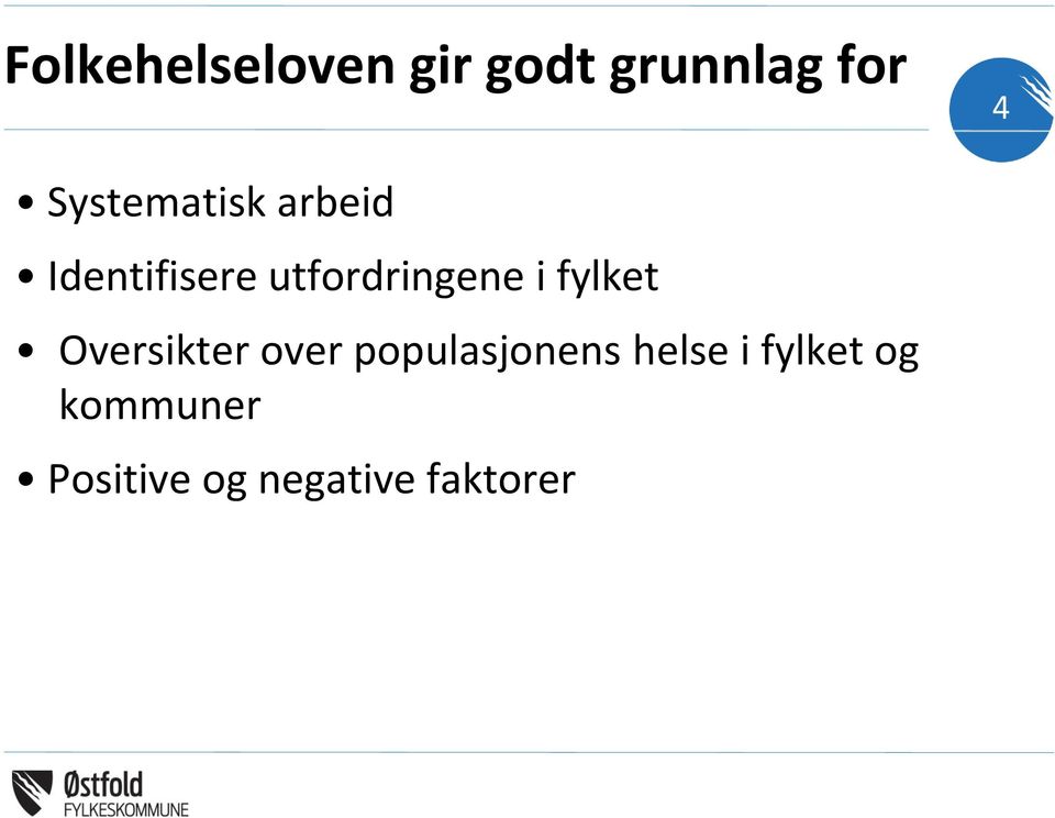 i fylket Oversikter over populasjonens helse