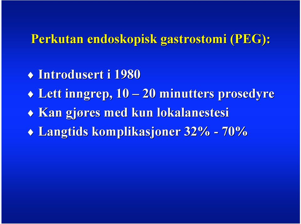 minutters prosedyre Kan gjøres med kun