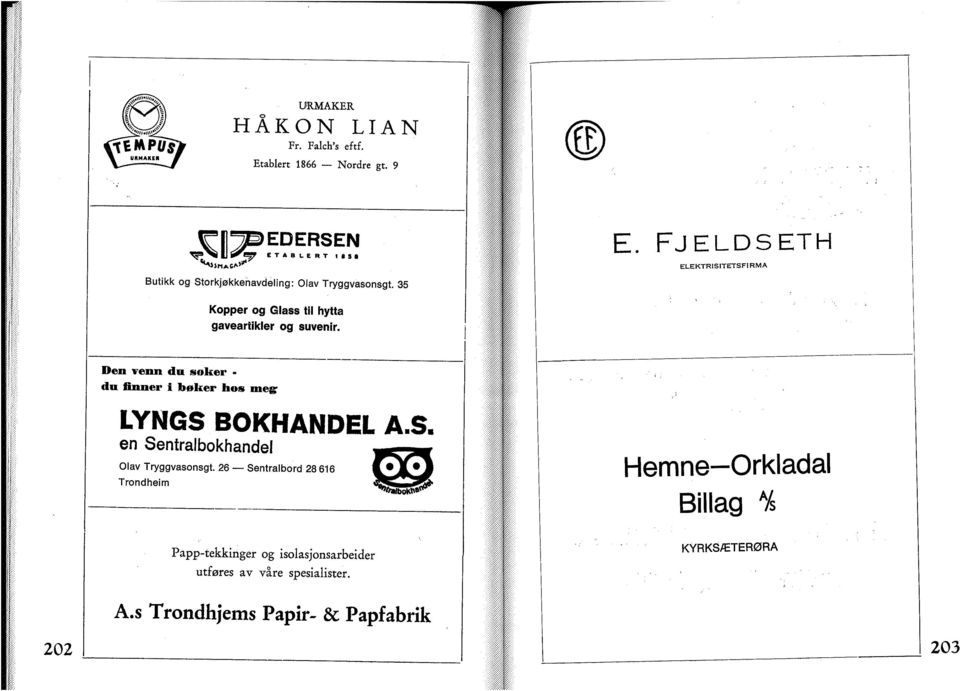 Den venn du søker - du finner i bøker hos meg: LYNGS BOKHANDEL A.S. en Sentralbokhandel Olav Tryggvasonsgt.