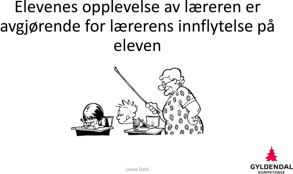 avgjørende for