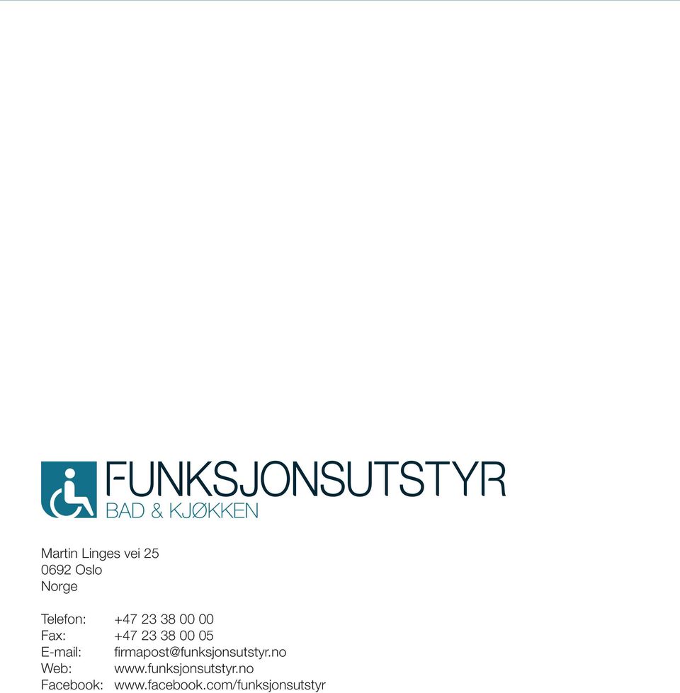 firmapost@funksjonsutstyr.no Web: www.