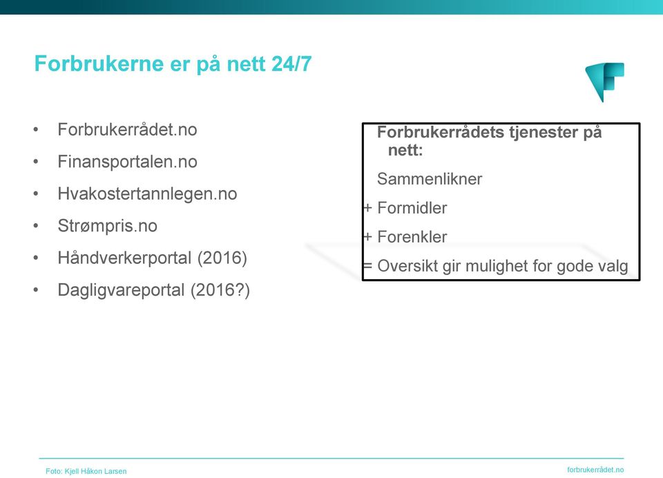 no Håndverkerportal (2016) Dagligvareportal (2016?