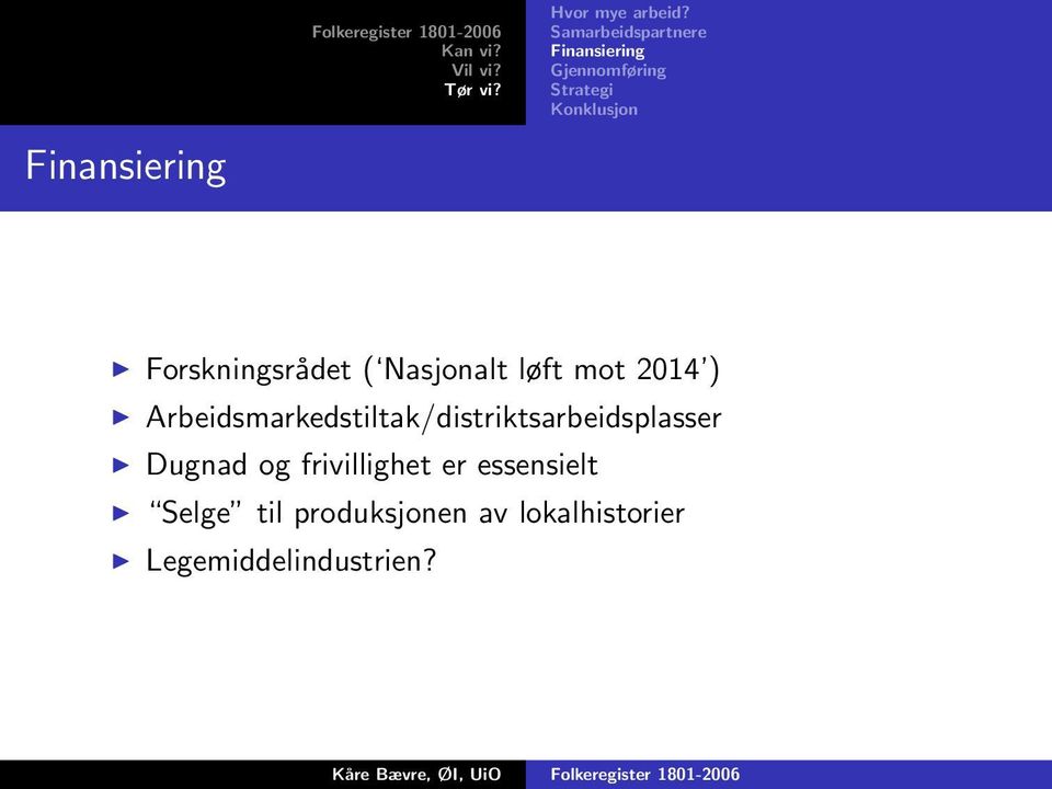 Forskningsrådet ( Nasjonalt løft mot 2014 )