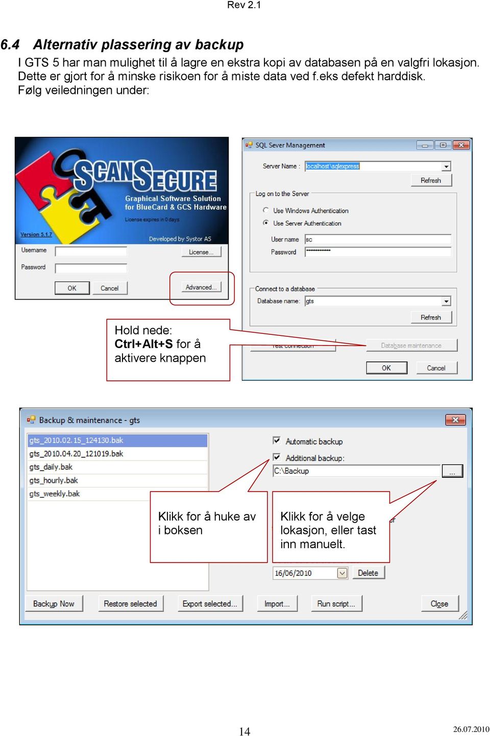 Dette er gjort for å minske risikoen for å miste data ved f.eks defekt harddisk.