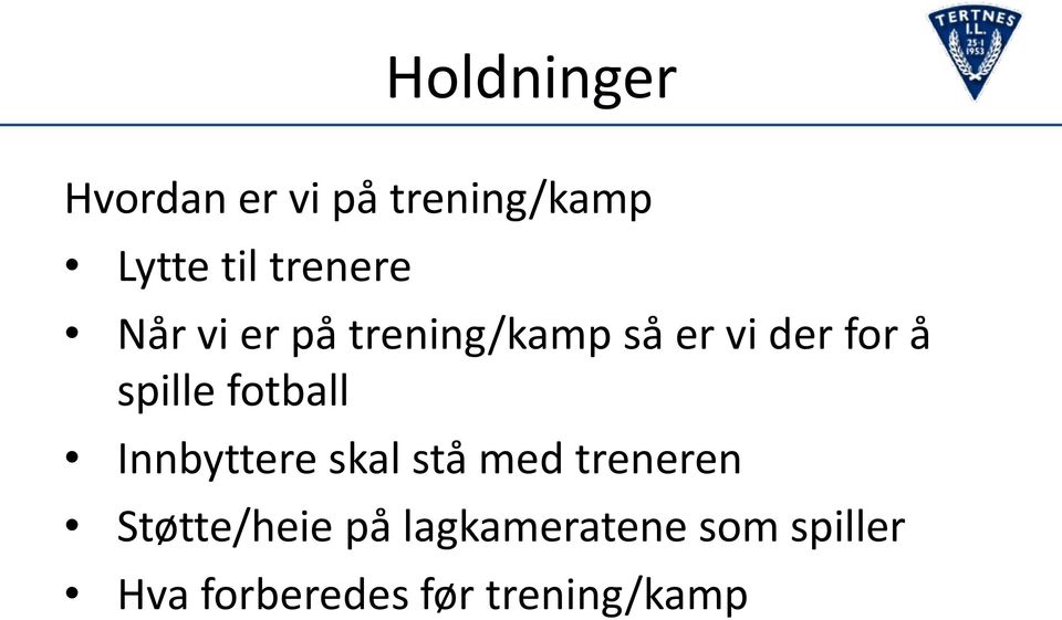 spille fotball Innbyttere skal stå med treneren