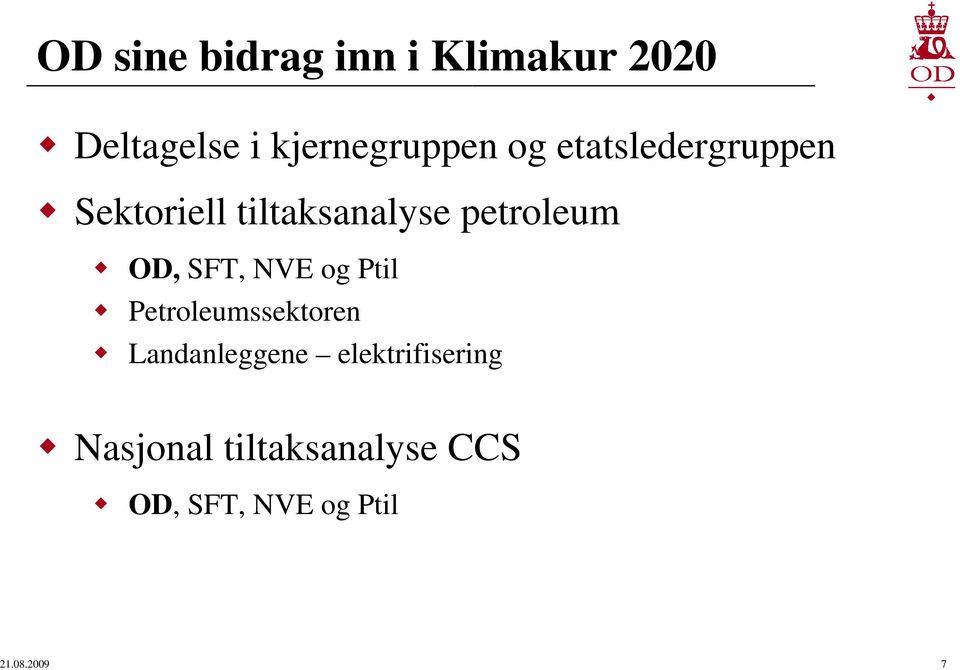 l petroleum OD, SFT, NVE og Ptil Petroleumssektoren