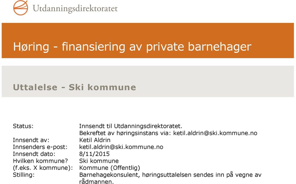 no Innsendt av: Ketil Aldrin Innsenders e-post: ketil.aldrin@ski.kommune.