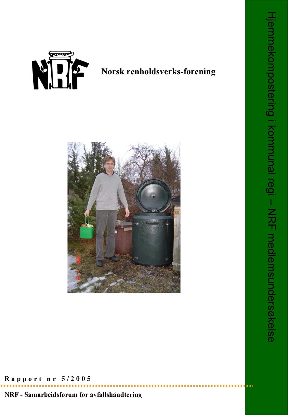 NRF medlemsundersøkelse Rapport nr
