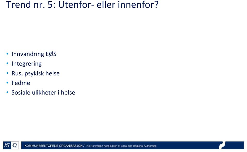 Innvandring EØS Integrering